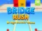 Jeu Jeu de construction de pont Bridge Rush en ligne