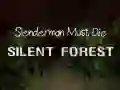 Jeu Slenderman Doit Mourir : Forêt Silencieuse en ligne