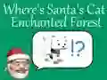 Jeu Où est le chat du Père Noël : Forêt enchantée en ligne Jeu Où est le chat du Père Noël : Forêt enchantée en ligne