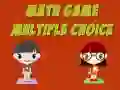 Jeu Jeu de Mathématiques à Choix Multiples en ligne Jeu Jeu de Mathématiques à Choix Multiples en ligne
