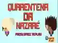 Jeu Quarantaine Nazare en ligne