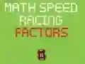 Jeu Course de Vitesse Mathématique des Facteurs en ligne