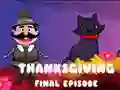 Jeu Épisode final de Thanksgiving en ligne Jeu Épisode final de Thanksgiving en ligne