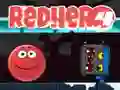 Jeu Héros Rouge 4 en ligne
