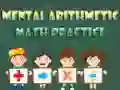 Jeu Pratique de l'arithmétique mentale en ligne Jeu Pratique de l'arithmétique mentale en ligne