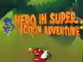 Jeu Héros en super action Aventure en ligne Jeu Héros en super action Aventure en ligne