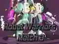 Jeu Guerriers Robots : Match 3 en ligne