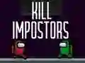 Jeu Tuer les imposteurs en ligne Jeu Tuer les imposteurs en ligne