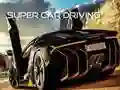 Jeu Conduite de Super Voiture en ligne Jeu Conduite de Super Voiture en ligne
