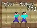 Jeu Prison : Noob contre Pro en ligne