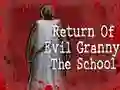 Jeu Le Retour de la Grand-Mère Maléfique : L'École en ligne Jeu Le Retour de la Grand-Mère Maléfique : L'École en ligne