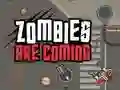 Jeu Les zombies arrivent en ligne Jeu Les zombies arrivent en ligne