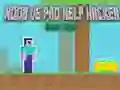 Jeu Noob vs Pro Aide Hacker Danger Hacker en ligne