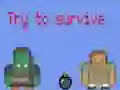 Jeu Essayez de survivre 2 joueurs en ligne Jeu Essayez de survivre 2 joueurs en ligne