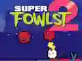 Jeu Super Fowlst 2 en ligne Jeu Super Fowlst 2 en ligne