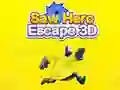 Jeu Héros de Sciage : Évasion 3D en ligne Jeu Héros de Sciage : Évasion 3D en ligne