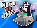 Jeu Noob contre flics en ligne Jeu Noob contre flics en ligne