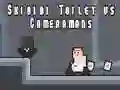 Jeu Skibidi Toilet contre les Cameramen en ligne