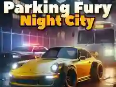 Jeu Fureur de Stationnement 3D : Ville Nocturne en ligne