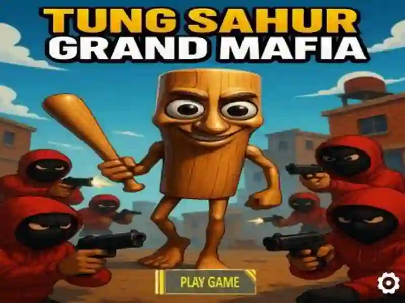 Jeu Tung Sahur Grand Mafia en ligne Jeu Tung Sahur Grand Mafia en ligne