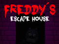 Jeu Cinq nuits chez Freddy : La maison d'évasion de Freddy en ligne