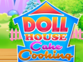 Jeu Cuisine de Gâteau Maison de Poupée en ligne