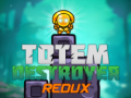 Jeu Destructeur de Totems Redux en ligne