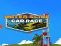 Jeu Course de voitures sur toboggan aquatique en ligne