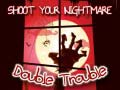 Jeu Tire dans ton cauchemar Double Problème en ligne