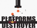 Jeu Destructeur de Plates-formes en ligne