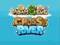Jeu Adam et Eve: Traversée de la rivière en ligne