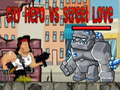 Jeu Héros de la Ville contre Amour de Rue en ligne