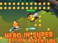 Jeu Héros dans une aventure super-action en ligne