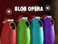 Jeu Opéra Blob en ligne