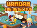 Jeu Vandan le détective en ligne