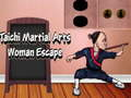 Jeu Évasion de la femme des arts martiaux Taichi en ligne