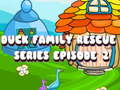 Jeu Série de sauvetage de la famille Canard Épisode 2 en ligne