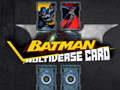 Jeu Carte Multivers Batman en ligne