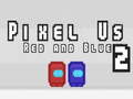 Jeu Pixel Nous Rouge et Bleu 2 en ligne