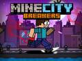 Jeu MineVille Briseurs en ligne