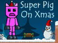 Jeu Super Cochon à Noël en ligne