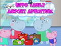 Jeu Aventure de la famille Hippopotame à l'aéroport en ligne