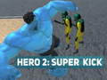 Jeu Héros 2 : Super Coup en ligne