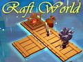 Jeu Monde de Radeau en ligne