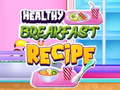 Jeu Recette de petit-déjeuner sain en ligne