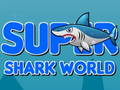 Jeu Super Shark Monde en ligne