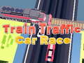 Jeu Course de Voitures dans le Trafic des Trains en ligne