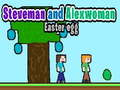 Jeu Steveman et Alexwoman: Œuf de Pâques en ligne