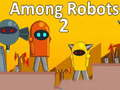 Jeu Parmi les Robots 2 en ligne