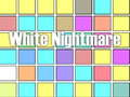Jeu Cauchemar Blanc en ligne